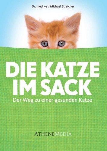 Katze im Sack: Der Weg zu einer gesunden Katze