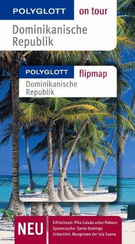 Dominikanische Republik. Polyglott on tour - Reiseführer