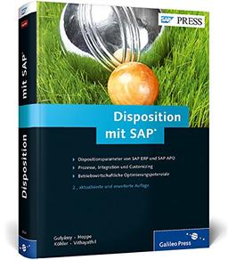 Disposition mit SAP: Funktionen und Customizing in SAP ERP und SAP SCM (SAP APO) (SAP PRESS)