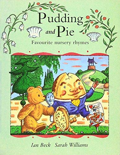 Pudding and Pie: Favourite Nursery Rhymes