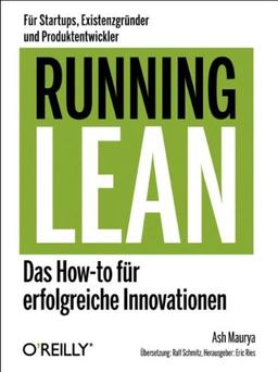 Running Lean - Das How-to für erfolgreiche Innovationen