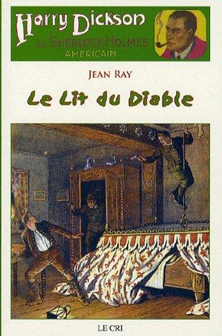 Harry Dickson : le Sherlock Holmes américain. Vol. 2. Le lit du diable