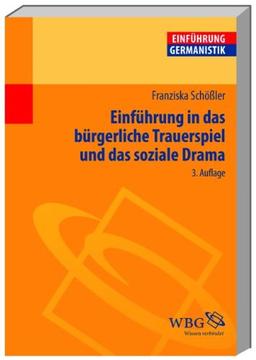 Einführung in das bürgerliche Trauerspiel und das soziale Drama