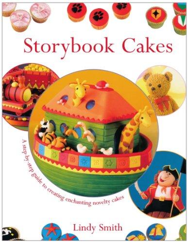 Storybook Cakes: A Step-By-Step Guide to Creating Enchanting Novelty Cakes