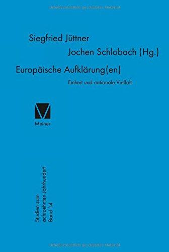 Europäische Aufklärung(en): Einheit und nationale Vielfalt (Studien zum 18. Jahrhundert)