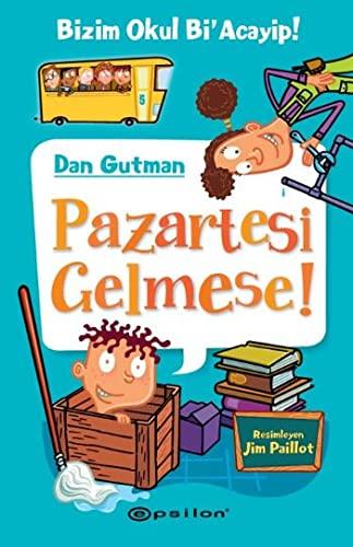 Pazartesi Gelmese: Bizim Okul BiAcayip