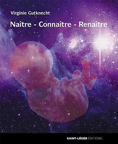 Naître, connaître, renaître