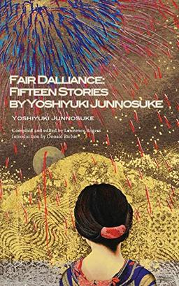 Fair Dalliance: Fifteen Stories by Yoshiyuki Junnosuke