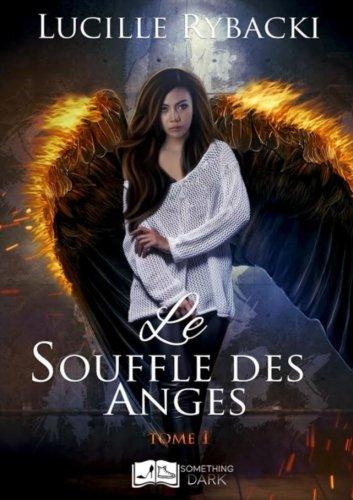 Le Souffle des Anges, tome 1