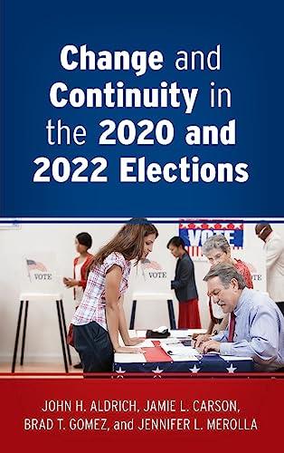 Change and Continuity in the 2020 and 2022 Elections