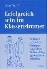 Erfolgreich sein im Klassenzimmer: Schüler vorwärts bringen und dem Schulalltag gewachsen bleiben