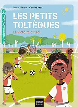 Les petits Toltèques. Vol. 4. La victoire d'Itzel