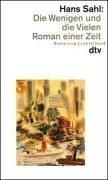 Die Wenigen und die Vielen. Roman einer Zeit