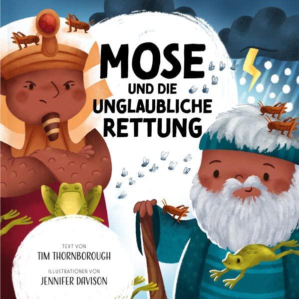 Mose und die unglaubliche Rettung (Meine allerschönsten Bibelgeschichten)