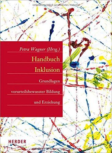 Handbuch Inklusion: Grundlagen vorurteilsbewusster Bildung und Erziehung