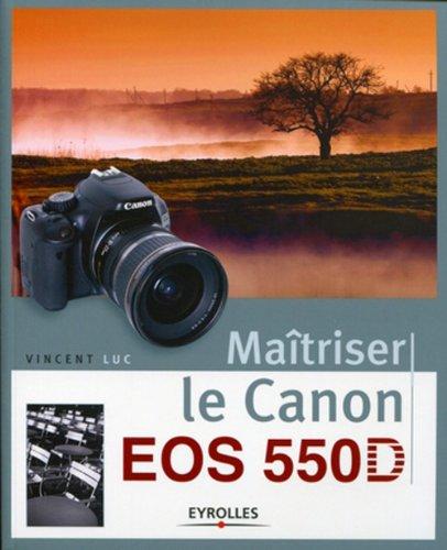 Maîtriser le Canon EOS 550D