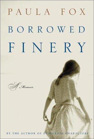 Borrowed Finery: A Memoir