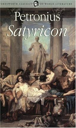 Satyricon (Wordsworth Classics of World Literature)