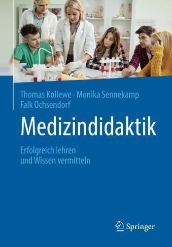 Medizindidaktik: Erfolgreich lehren und Wissen vermitteln