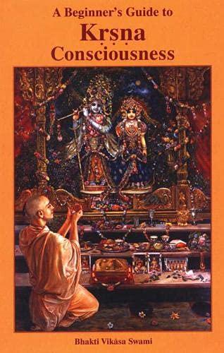 A Beginner’s Guide to Kṛṣṇa Consciousness