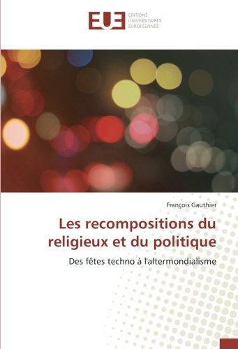 Les recompositions du religieux et du politique