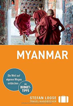 Stefan Loose Reiseführer Myanmar: mit Reiseatlas (Stefan Loose Travel Handbücher)