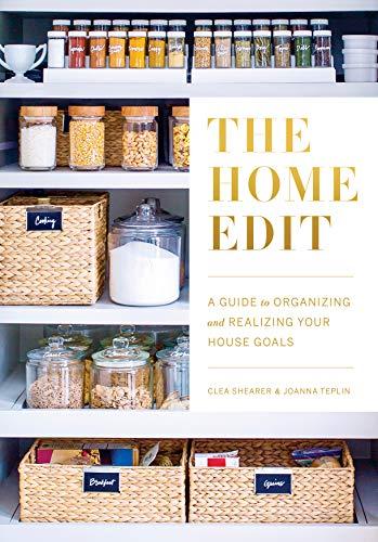 The Home Edit: A Guide to Organizing and Realizing Your House Goals (Includes Refrigerator  Labels)