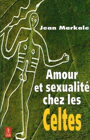 Amour et sexualité chez les Celtes