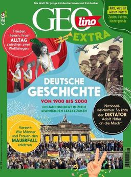 GEOlino Extra / GEOlino extra 99/2023 - Deutsche Geschichte: Monothematisches Themenheft für kleine Abenteurer