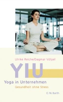 YIU - Yoga in Unternehmen: Gesundheit ohne Stress