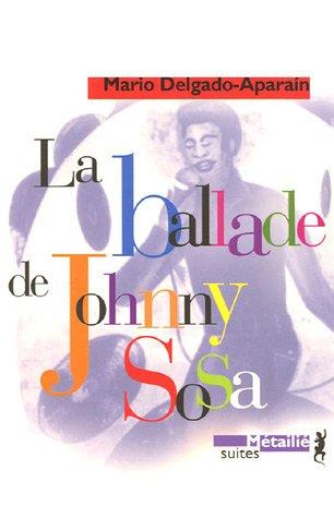 La ballade de Johnny Sosa