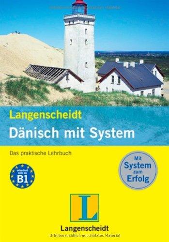 Langenscheidt Dänisch mit System: Das praktische Lehrbuch