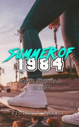 Summer of 1984: A young adult time travel romance (Santolsa Saga, Band 2)