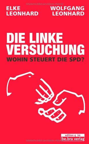 Die linke Versuchung: Wohin steuert die SPD?