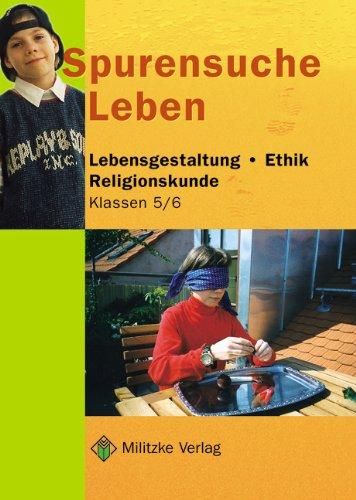 Ethik Grundschule: Spurensuche Leben 5 / 6. Lehrbuch.  Brandenburg: Lebensgestaltung, Ethik, Religionskunde