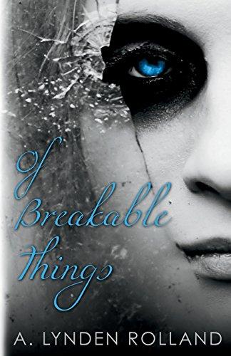 Of Breakable Things