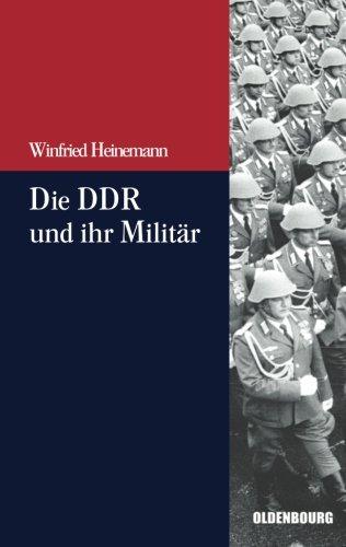 Die Ddr und ihr Militär (Beiträge zur Militärgeschichte - Militärgeschichte kompakt, Band 3)