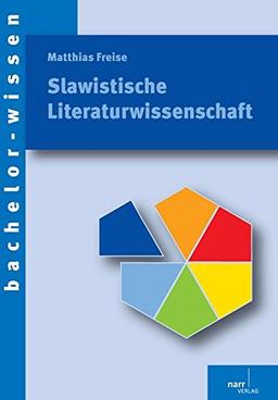 Slavistische Literaturwissenschaft: Eine Einführung (bachelor-wissen)