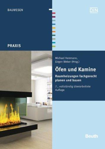 Öfen und Kamine: Raumheizungen fachgerecht planen und bauen