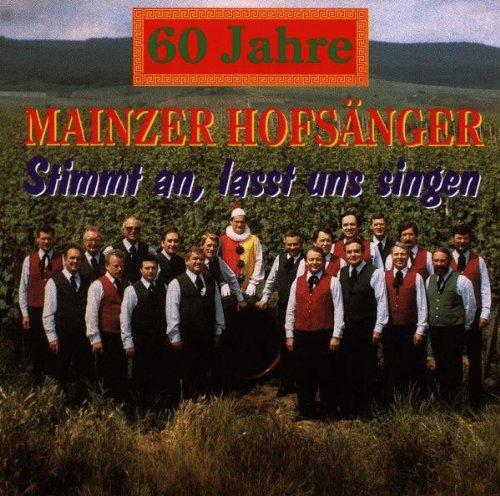 60 Jahre Mainzer Hofsänger - Stimmt an, lasst uns singen