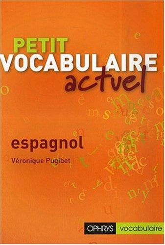 Petit vocabulaire actuel, espagnol