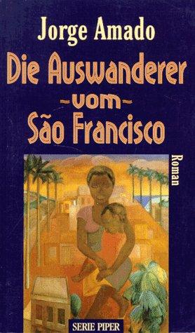 Die Auswanderer vom Sao Francisco.