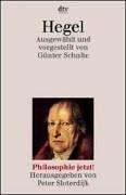 Hegel. Ausgewählt und vorgestellt. (Philosophie jetzt)