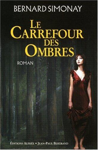 Le carrefour des ombres