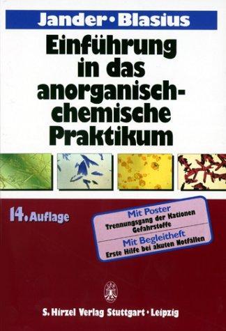 Jander/Blasius. Einführung in das anorganisch-chemische Praktikum (einschl. der quantitativen Analyse)