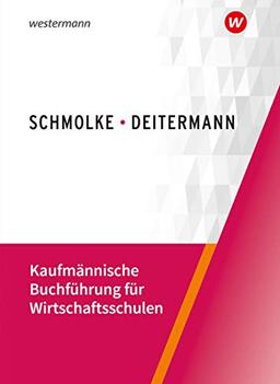 Kaufmännische Buchführung für Wirtschaftsschulen: Einführung in die Finanzbuchhaltung: Schülerband