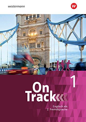 On Track - Ausgabe für Englisch als 2. Fremdsprache an Gymnasien: Schülerband 1