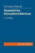 Gesetzliche Schuldverhältnisse. Deliktsrecht. Schadensrecht. Bereicherungsrecht. GoA