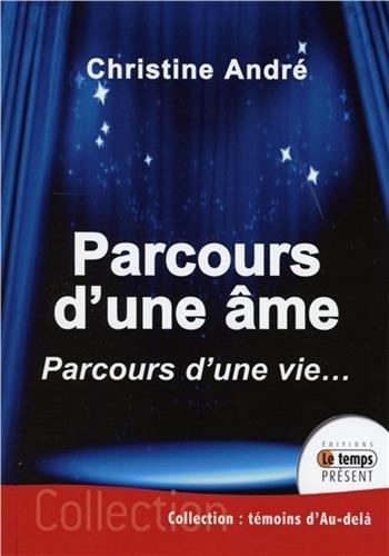 Parcours d'une âme, parcours d'une vie...