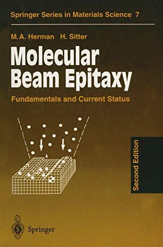 Molecular Beam Epitaxy: Fundamentals and Current Status (Springer Series in Materials Science, 7)